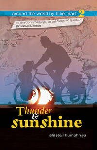 Thunder and Sunshine: Part 2 (Around the World by Bike)