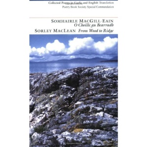 From Wood to Ridge/O Choille gu Bearradh: Collected Poems
