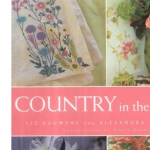 Country in the City: Relaxed Style for Modern Living