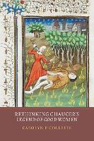 Rethinking Chaucer's Legend of Good Women