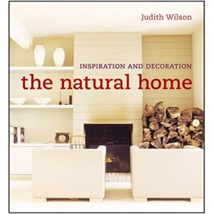 The Natural Home: Inspiration and Decoration (Small Book of Home Ideas)