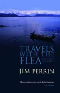 Travels with the Flea: And Other Eccentric Journeys