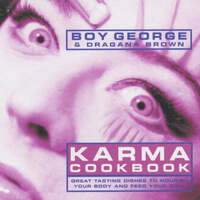 Karma Cookbook: Great Tasting Dishes to Nourish Your Body and Feed Your Soul