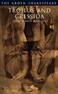 Troilus And Cressida: Third Series (The Arden Shakespeare Third Series)
