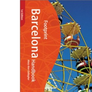 Barcelona Handbook: The Travel Guide (Footprint Handbook)