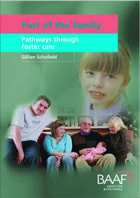 Part of the Family: Pathways Through Foster Care