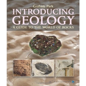 Introducing Geology: A Guide to the World of Rocks (Earth Sciences) (Earth Sciences S.)
