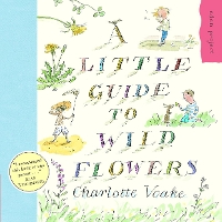 A Little Guide To Wild Flowers