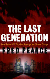 Last Generation - How Nature Will Take Her Revenge for Climate Change