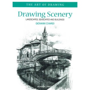 Drawing Scenery: Landscapes, Seascapes and Buildings (The Art of Drawing)