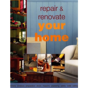 Repair and Renovate Your Home (Diy)