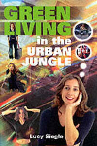Green Living in the Urban Jungle