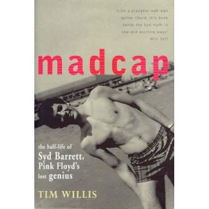 Madcap: The half-life of Syd Barrett, Pink Floyd's lost genius