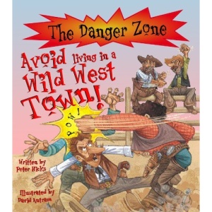 Avoid Living in a Wild West Town! (Danger Zone)