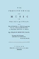 The Present State of Music in France and Italy