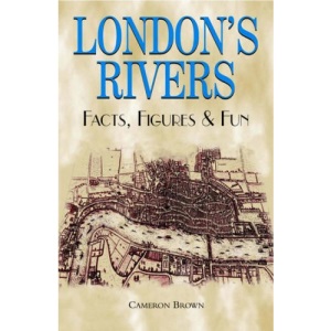 London's Rivers: Facts, Figures and Fun (Facts Figures & Fun)