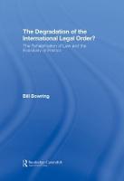 The Degradation of the International Legal Order?