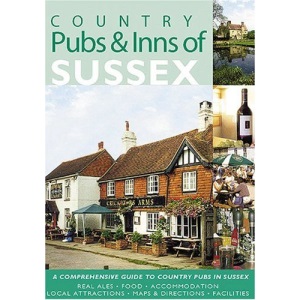 Country Pubs & Inns of Sussex (Travel Publishing)