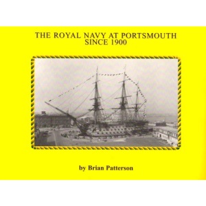 The Royal Navy at Portsmouth Since 1900