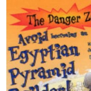Avoid Becoming an Egyptian Pyramid Builder! (Danger Zone) (The Danger Zone)