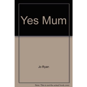 Yes Mum