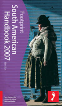 South American Handbook 2007 (Footprint Travel Guides)
