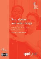 Sex, Alcohol and Other Drugs