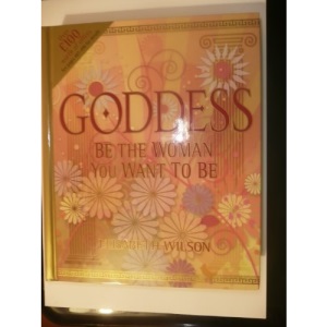Goddess be the woman you want to be