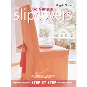 So Simple Slipcovers (Creative Homeowner)