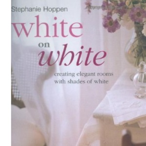 White on White: Creating Elegant Rooms with Shades of White
