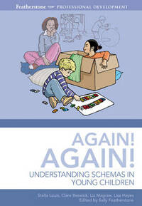 Again, Again!: Understanding Schemas in Young Children (Early Years Library)