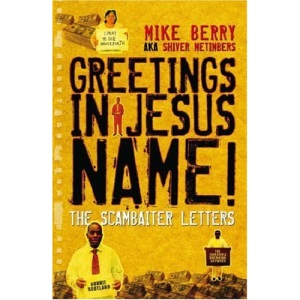 Greetings in Jesus Name: The Scambaiter Letters