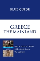 Blue Guide Greece the Mainland