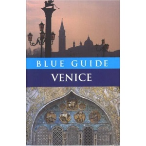 Blue Guide Venice (Blue Guides)