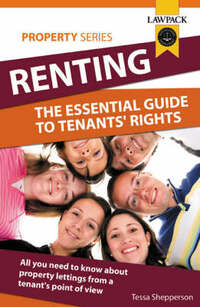 Renting: the Essential Guide to Tenants' Rights (Lawpack Property Series) (Lawpack Property Series)