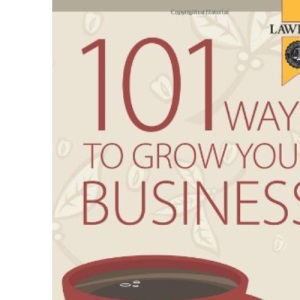 101 Ways to Grow Your Business