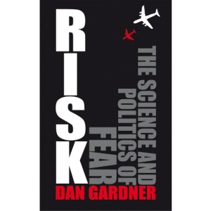 Risk: The Science and Politics of Fear