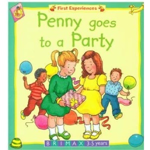 Penny Goes to a Party (First Experiences Series)