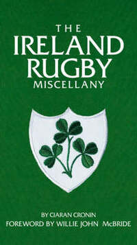 The Ireland Rugby Miscellany