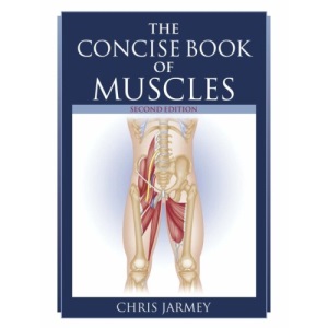 The Concise Book of Muscles