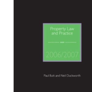 Property Law and Practice 2006/2007