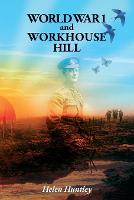 WW1 and Workhouse Hill