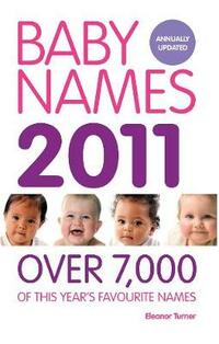 Baby Names 2011: Over 7,000 of This Year's Favourite Baby Names