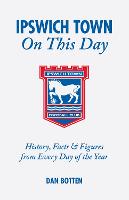 Ipswich Town On This Day