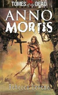Tomes of the Dead: Anno Mortis (Tomes of the Dead (Abaddon Books)) (Tomes of the Dead, 5)