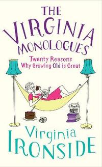 The Virginia Monologues: Why Growing Old is Great