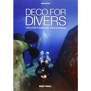 Deco for Divers: Decompression Theory and Physiology