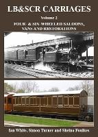 LB&SCR Carriages Volume 2