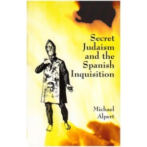 Secret Judaism and the Spanish Inquisition