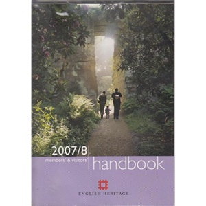 ENGLISH HERITAGE 2007/8 MEMBERS' & VISITORS' HANDBOOK
